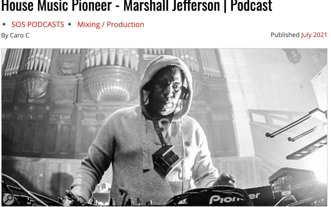 Sound On Sound electronic music podcast: Marshall Jefferson